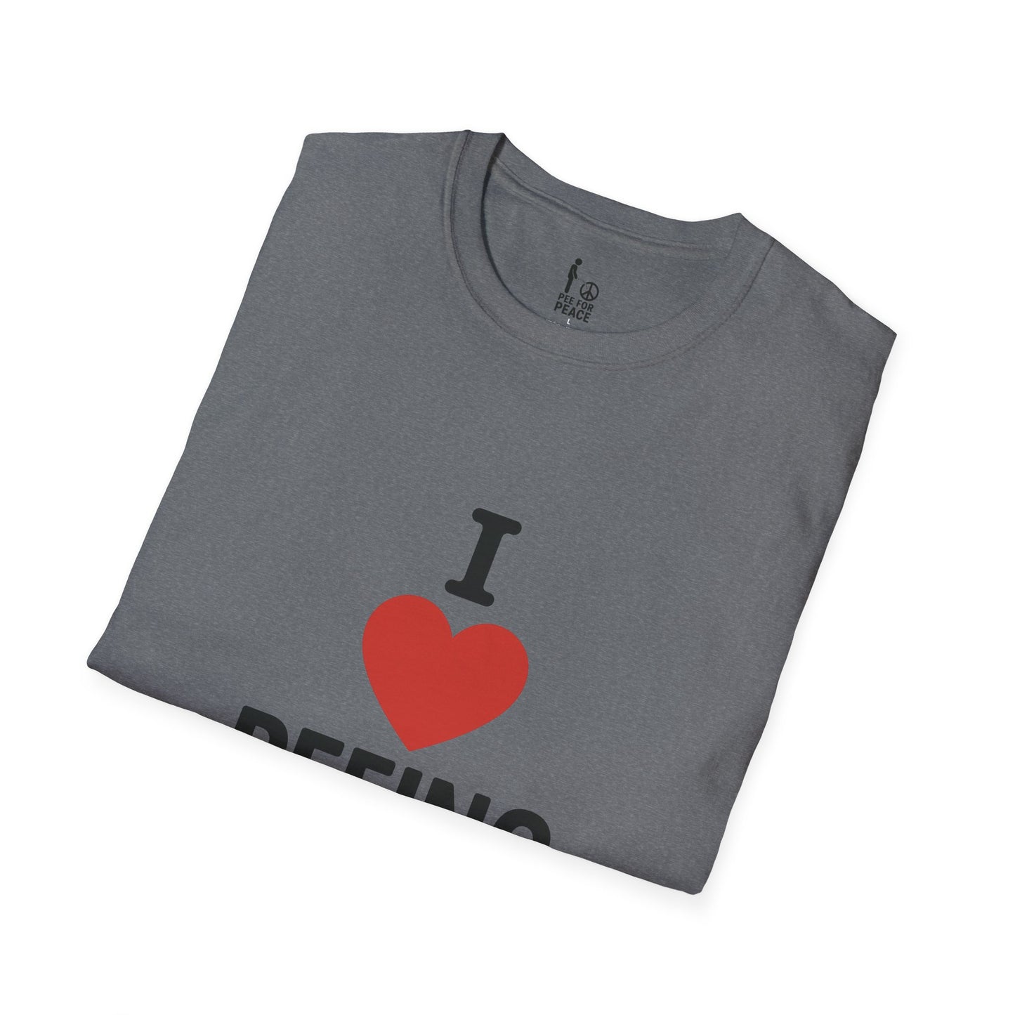 I Love Peeing -- Unisex T-Shirt