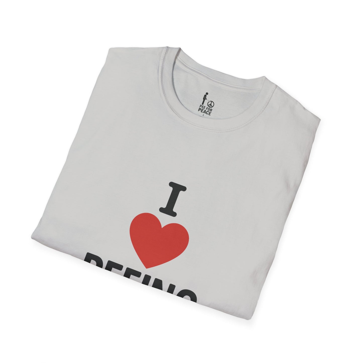 I Love Peeing -- Unisex T-Shirt