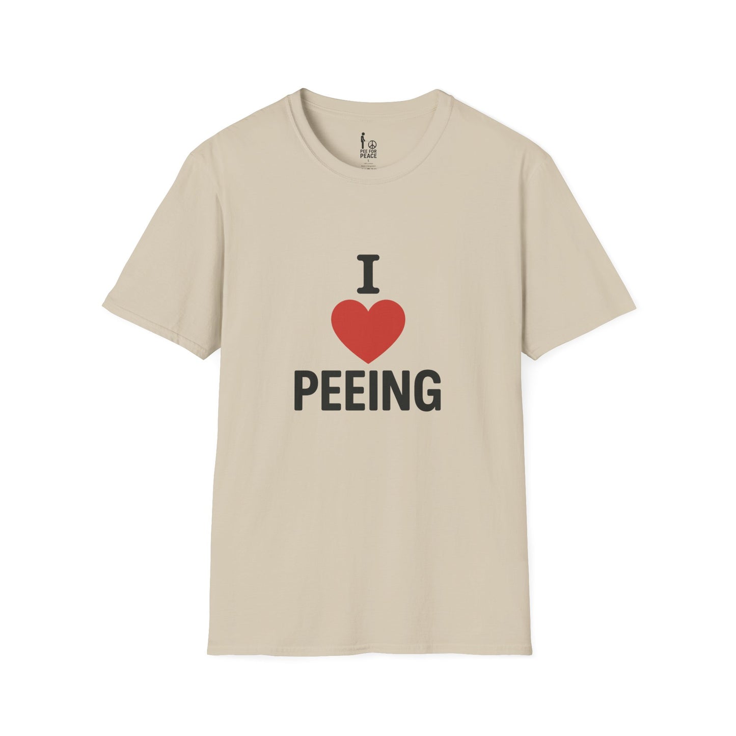 I Love Peeing -- Unisex T-Shirt