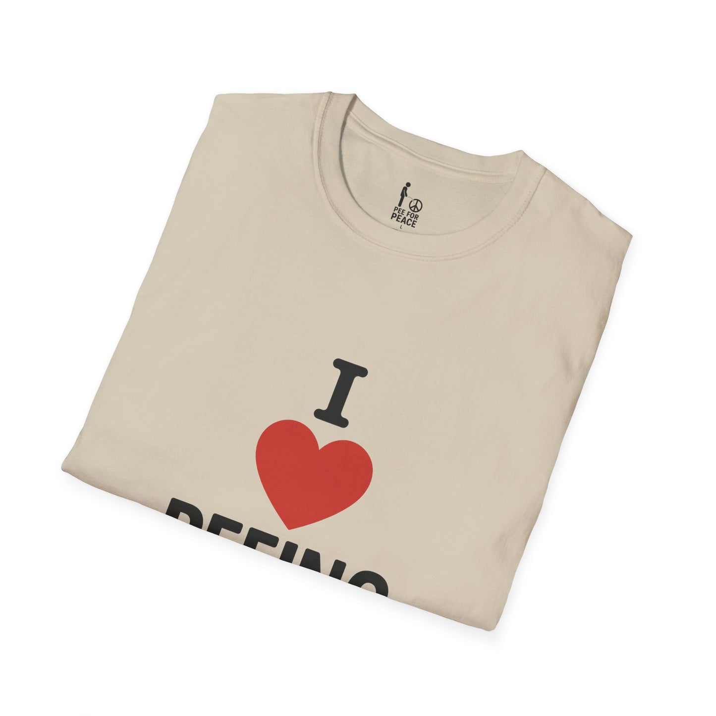 I Love Peeing -- Unisex T-Shirt