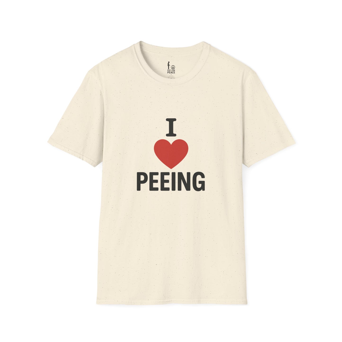 I Love Peeing -- Unisex T-Shirt