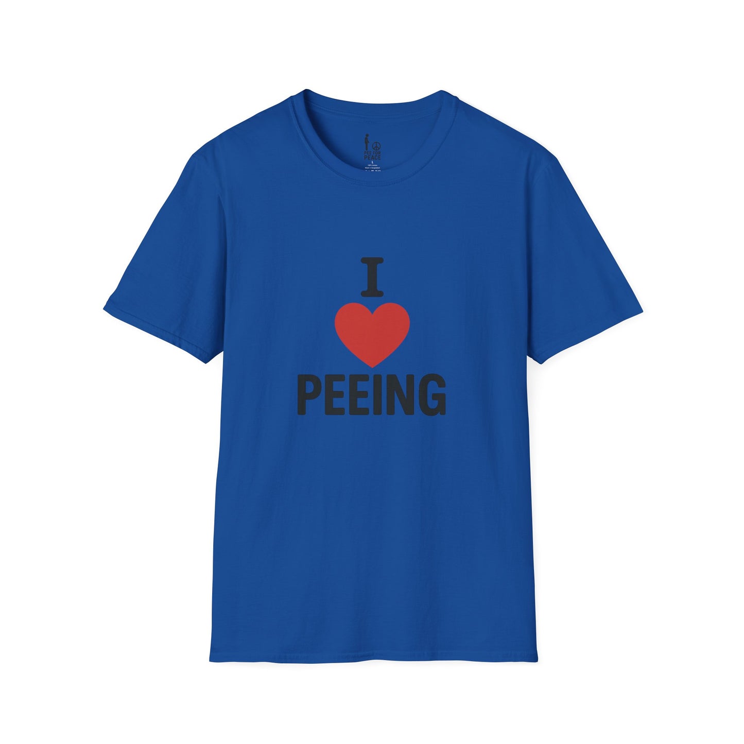 I Love Peeing -- Unisex T-Shirt