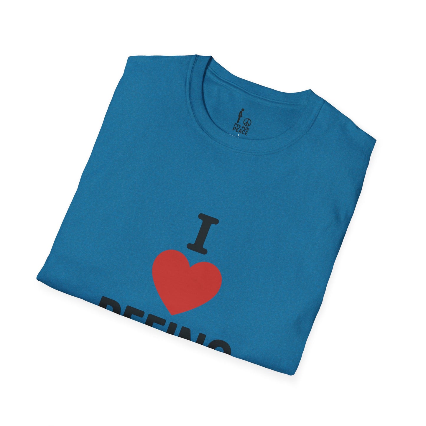 I Love Peeing -- Unisex T-Shirt