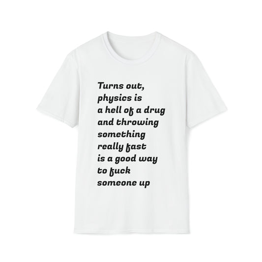 Throw Something Fast -- Unisex Softstyle T-Shirt