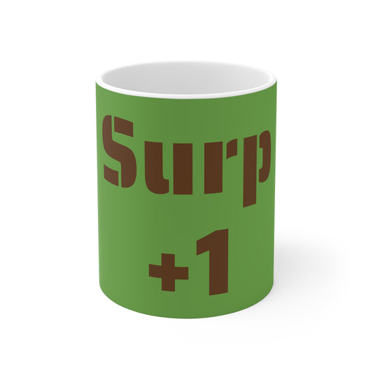 Surp +1 -- Mug 11oz