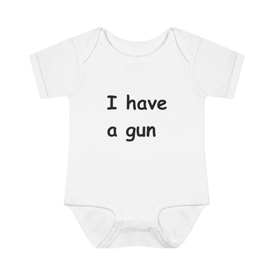 I Have a Gun — Onesie