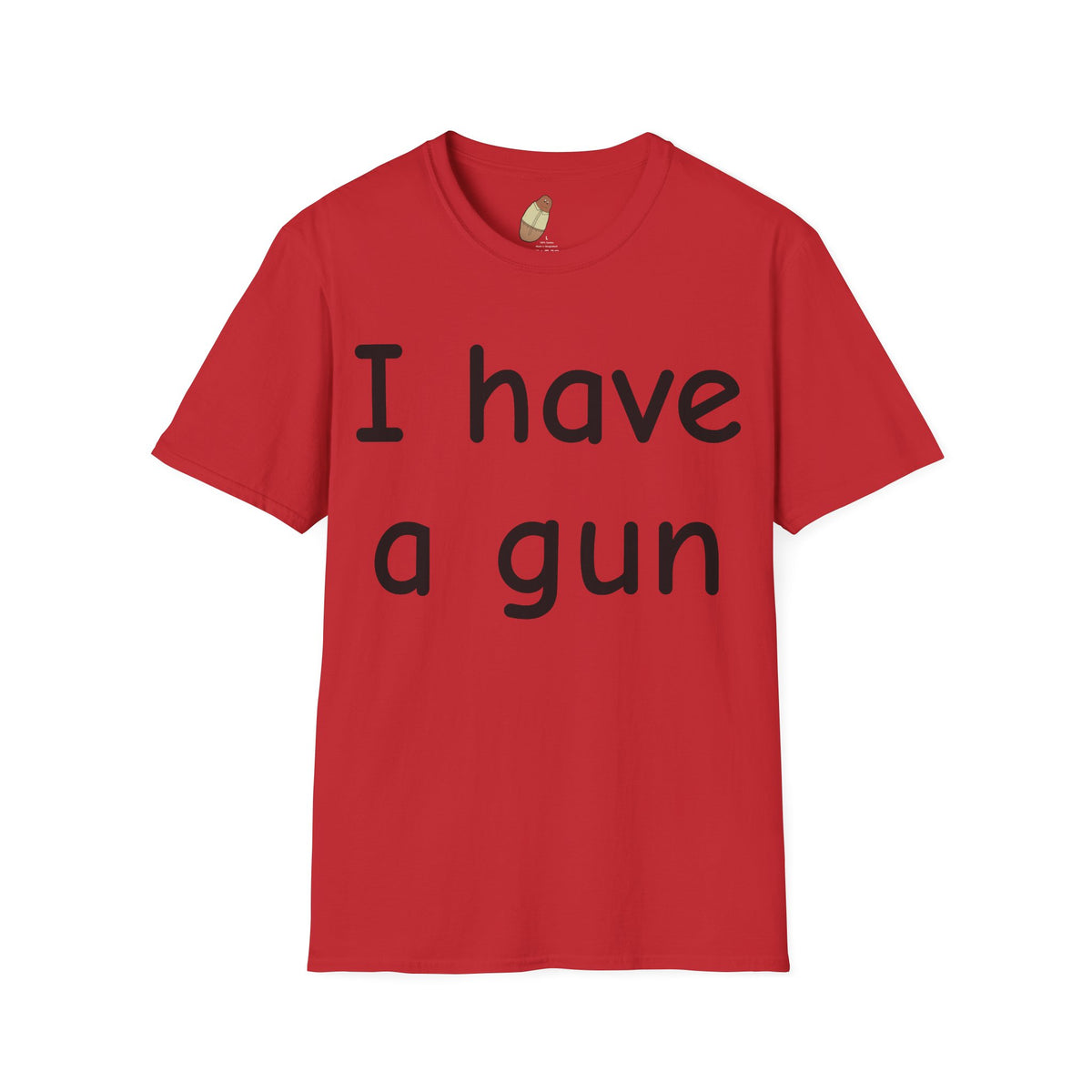 I have a gun — Unisex Softstyle Tee