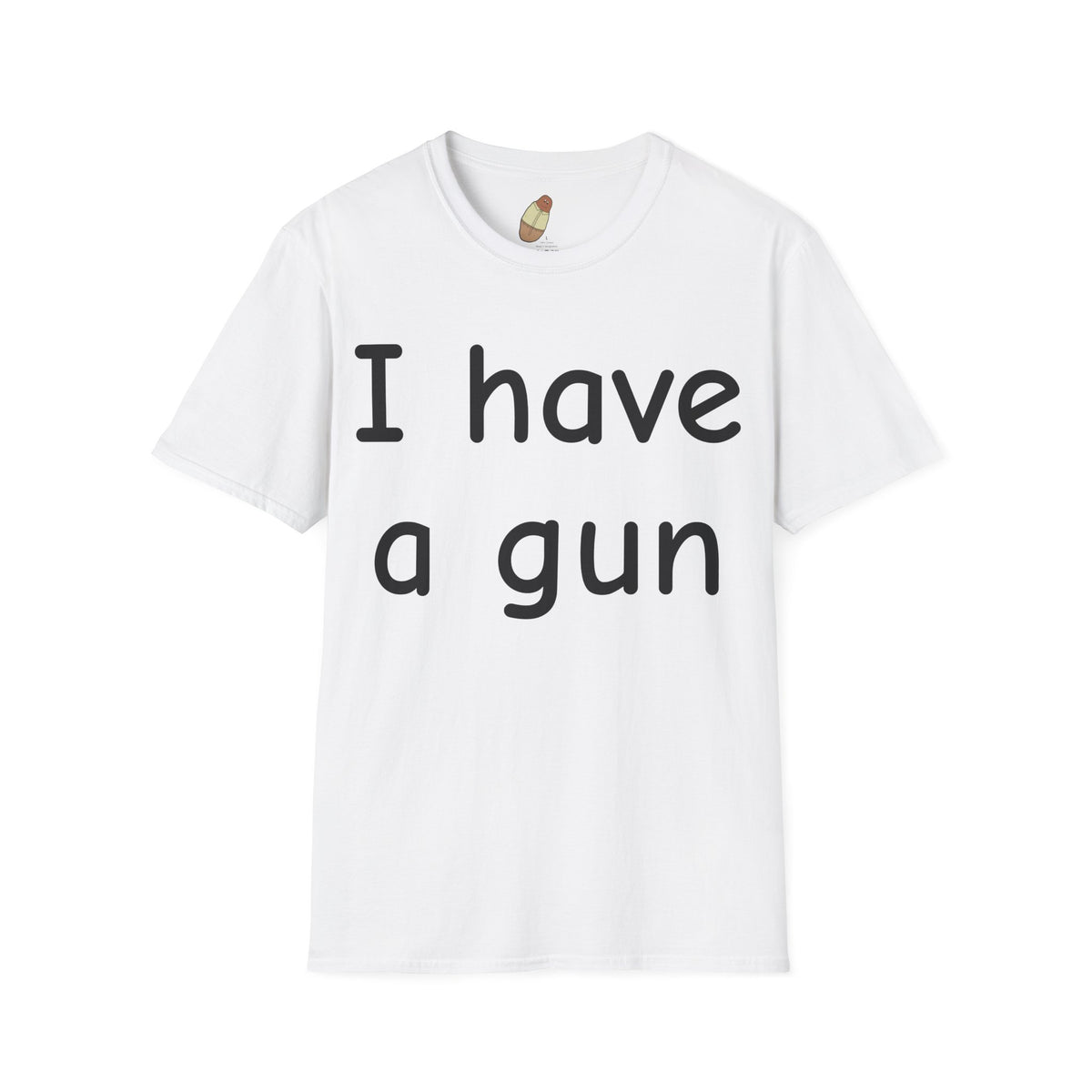 I have a gun — Unisex Softstyle Tee