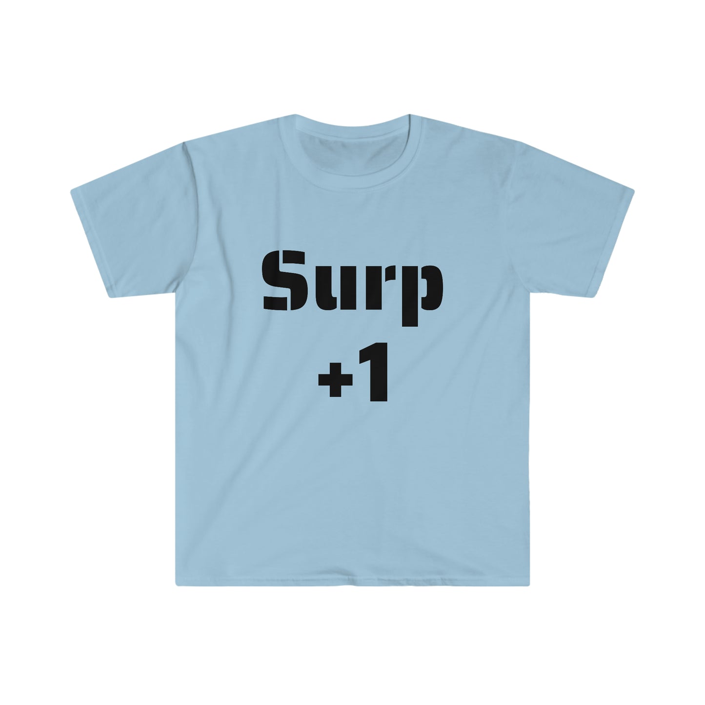 Surp +1 -- Unisex Softstyle T-Shirt