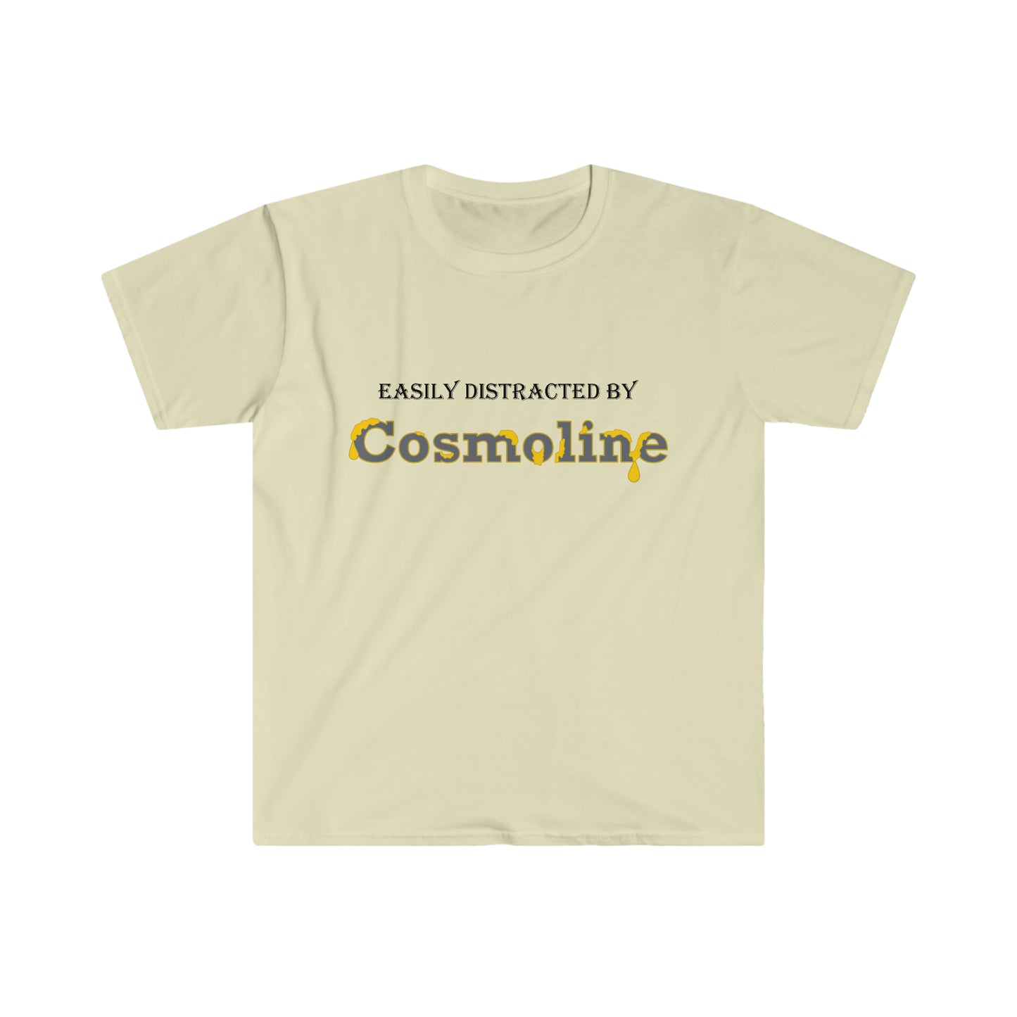 Easily Distracted By Cosmoline -- Unisex Softstyle T-Shirt