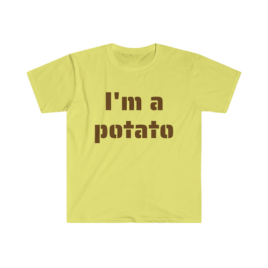 I'm a potato -- Unisex Softstyle T-Shirt